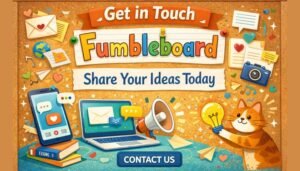Get in Touch Fumbleboard